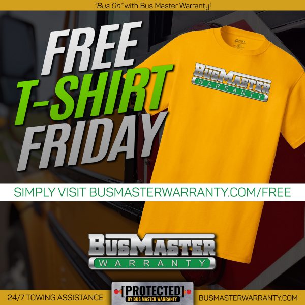 Bus Master Warranty - Free T-Shirt Friday